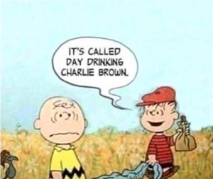 Day drinking charlie brown